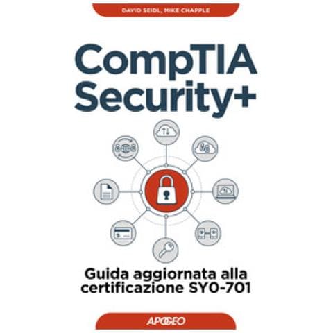 Mike Chapple - CompTIA security+. Guida aggiornata alla certificazione SY0-701 - Foto 1