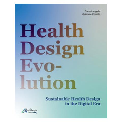 Carla Langella - Health design evolution. Sustainable health design in the digital era - Foto 1