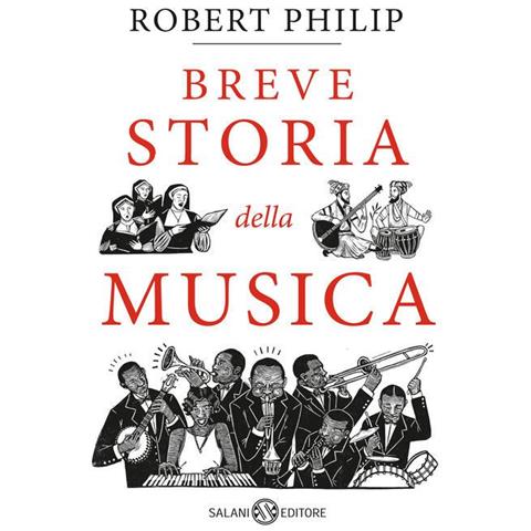 Robert Philip - Breve storia della musica - Foto 1