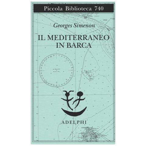 Georges Simenon - Il Mediterraneo In Barca - Foto 3