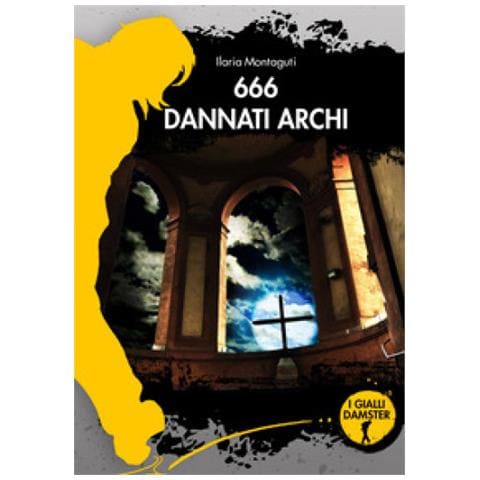 Ilaria Montaguti - 666 Dannati Archi - Foto 1