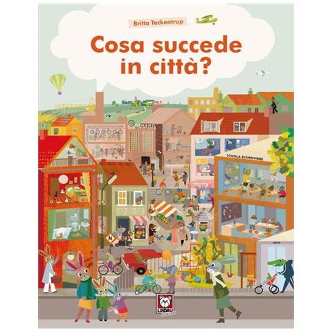 Britta Teckentrup - Cosa succede in città. Ediz. a colori - Foto 1