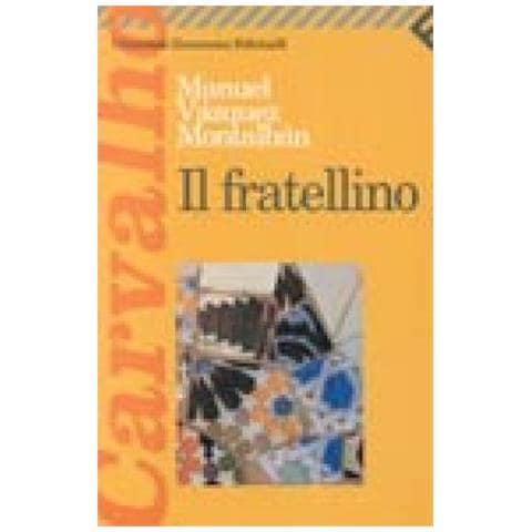 Manuel Vázquez Montalbán - Il fratellino - Foto 2