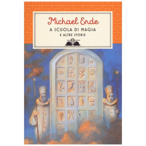 Michael Ende - A Scuola Di Magia. E Altre Storie. Nuova Ediz. - Foto 1