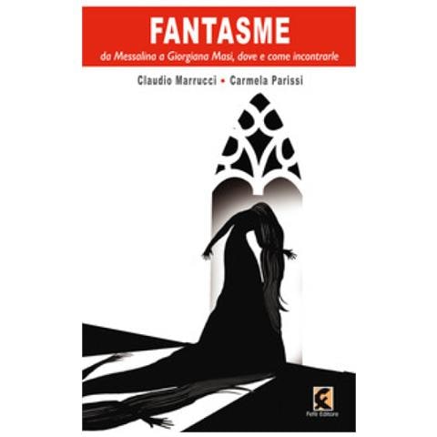 Claudio Marrucci - Fantasme da Messalina e Giorgiana Masi, dove e come incontrarle - Foto 1