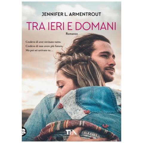Jennifer L. Armentrout - Tra Ieri E Domani - Foto 1