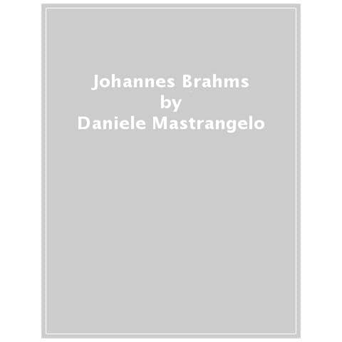 Daniele Mastrangelo - Johannes Brahms - Foto 1