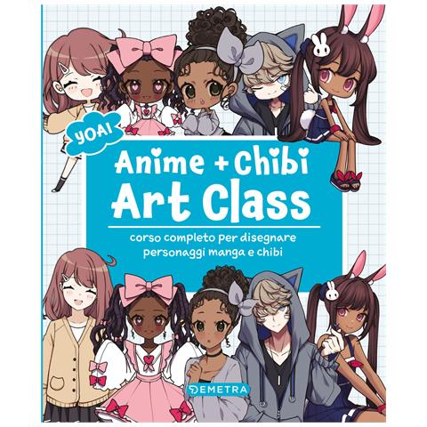 Yoai - Anime e chibi. Art class. Corso completo per disegnare personaggi e manga chibi - Foto 1