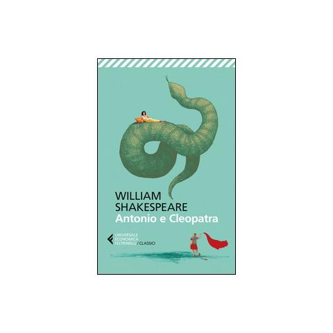 William Shakespeare - Antonio e Cleopatra. Testo originale a fronte - Foto 1