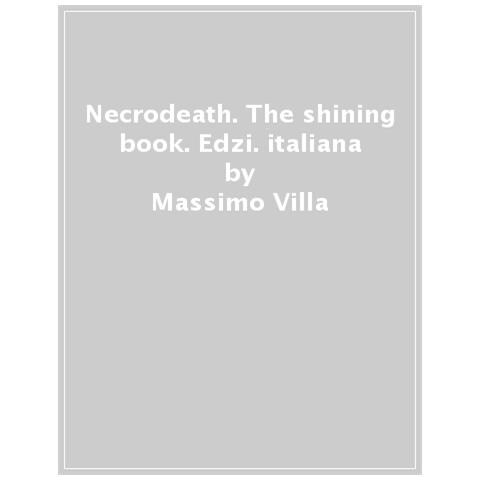 Massimo Villa - Necrodeath. The Shining Book. Ediz. Italiana - Foto 1