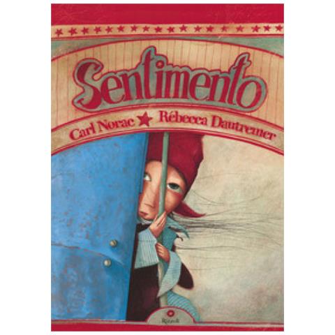 Carl Norac - Sentimento. Ediz. a colori - Foto 1