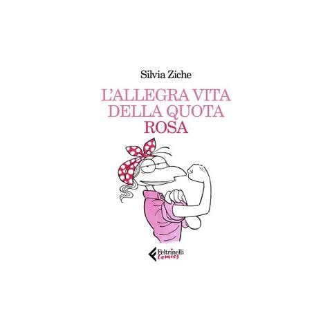 Silvia Ziche - Allegra Vita Della Quota Rosa - Foto 2