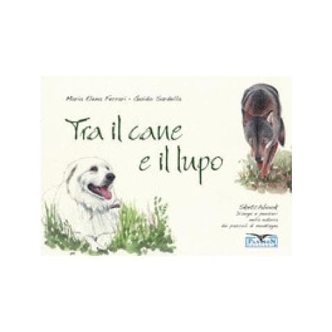Guido Sardella - Tra Il Cane E Il Lupo. Sketchbook Di Disegni E Pensieri Nella Natura Dei Pascoli Di Montagna. Ediz. Illustrata - Foto 1