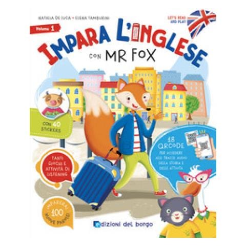 Elena Tamburini - Impara l'inglese con Mr Fox. Let's read and play. Ediz. a colori. Con 40 stickers. Con QR code per accedere alle tracce audio. Vol. 1 - Foto 1