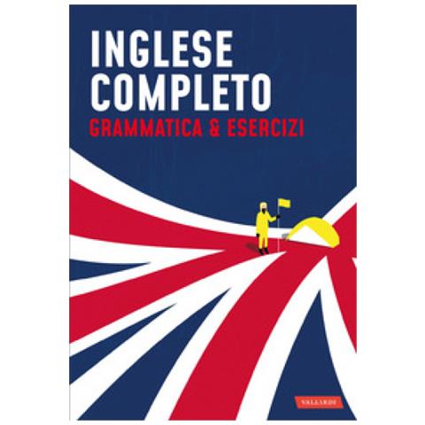Silvia Monti, Alessandra Radicchi - Inglese Completo. Grammatica & Esercizi - Foto 1