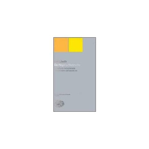 Karl Löwith - Da Hegel a Nietzsche - Foto 1