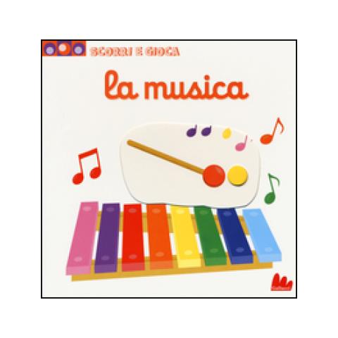 Nathalie Choux - La musica. Scorri e gioca. Ediz. illustrata - Foto 1