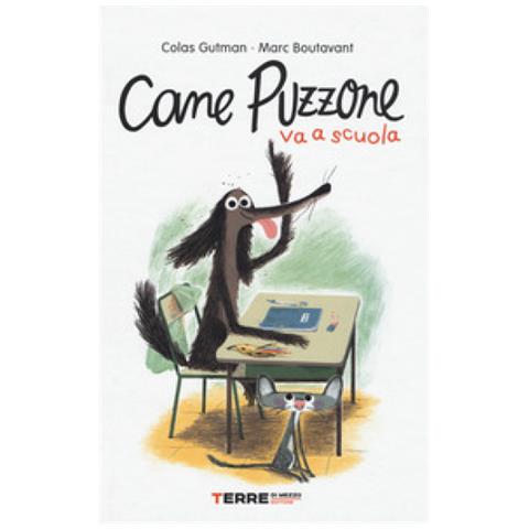 Colas Gutman - Cane Puzzone Va A Scuola - Foto 1