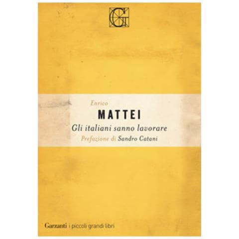 Enrico Mattei - Gli Italiani Sanno Lavorare - Foto 1