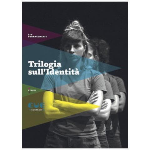 Liv Ferracchiati - Trilogia Sull'identità. Peter Pan Guarda Sotto Le Gonne-stabat Mater-un Eschimese In Amazzonia - Foto 1