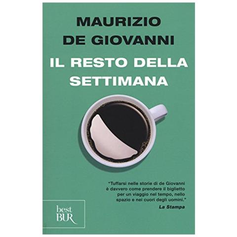 Maurizio de Giovanni - Il resto della settimana - Foto 1
