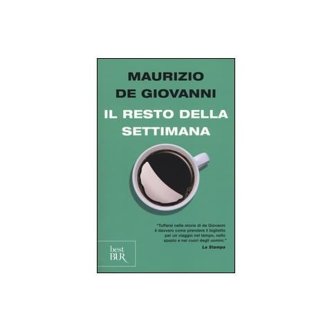Maurizio de Giovanni - Il resto della settimana - Foto 2
