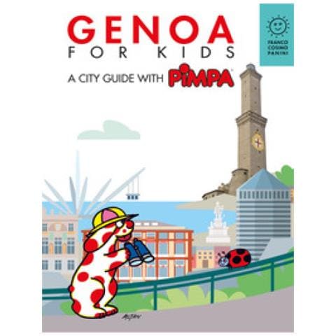 Francesco Tullio Altan - Genova For Kids. A City Guide With Pimpa. Ediz. A Colori - Foto 1