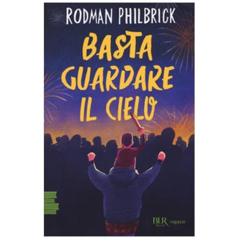 Rodman Philbrick - Basta Guardare Il Cielo - Foto 1