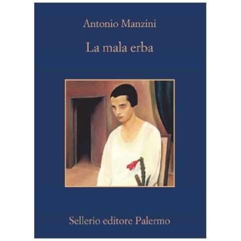 Antonio Manzini - La Mala Erba - Foto 1