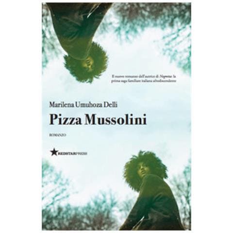 Marilena Umuhoza Delli - Pizza Mussolini - Foto 1