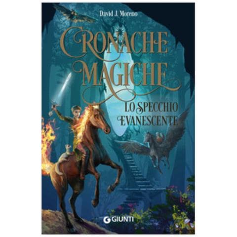 David J. Moreno - Lo Specchio Evanescente. Cronache Magiche. Nuova Ediz. - Foto 1