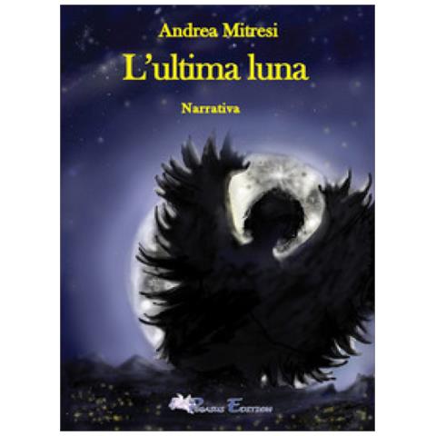 Andrea Mitresi - L'ultima Luna - Foto 1
