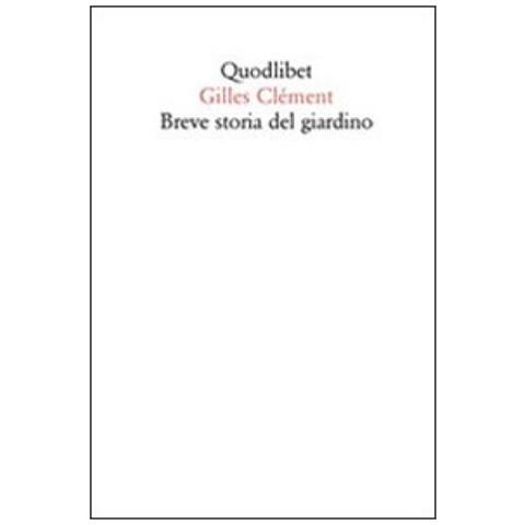 Gilles Clément - Breve storia del giardino - Foto 3