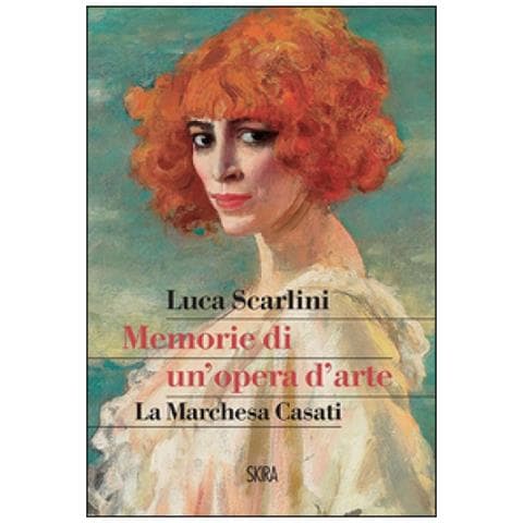 Luca Scarlini - Memorie di un'opera d'arte. La marchesa Casati - Foto 3