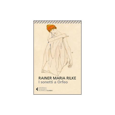 Rainer Maria Rilke - I sonetti a Orfeo. Testo tedesco a fronte - Foto 1