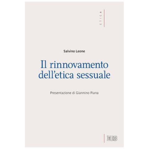 Salvino Leone - Il rinnovamento dell'etica sessuale - Foto 1