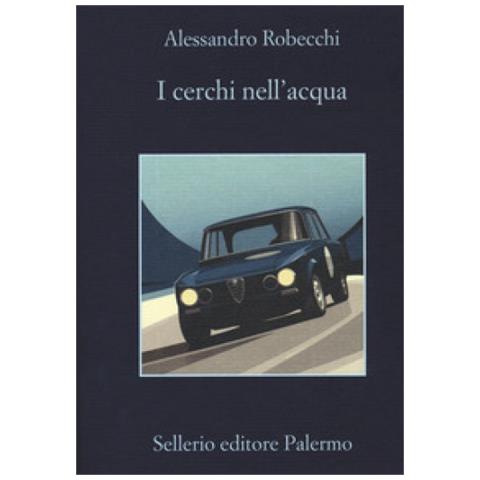 Alessandro Robecchi - I Cerchi Nell'acqua - Foto 2