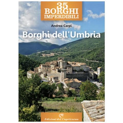 Andrea Carpi - 35 Borghi Imperdibili. Umbria - Foto 1