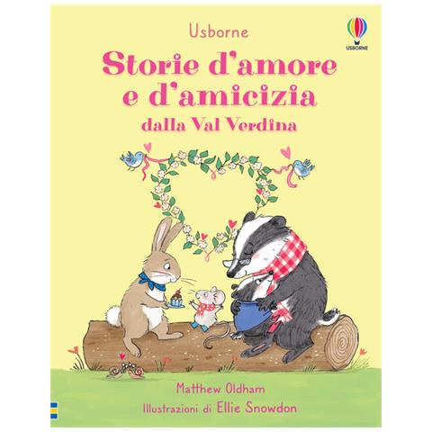 Matthew Oldham - Storie d’amore e d’amicizia dalla Val Verdina. Ediz. a colori - Foto 2