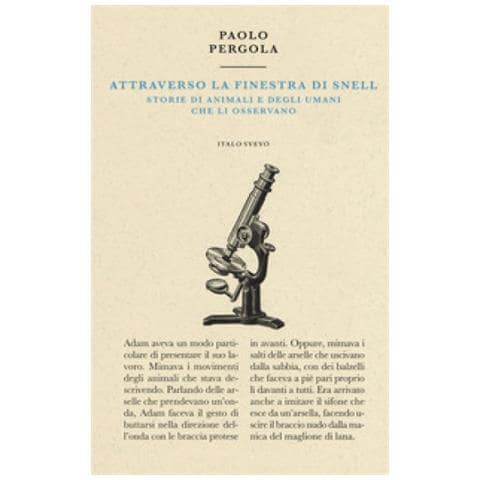Paolo Pergola - Attraverso La Finestra Di Snell. Storie Di Animali E Degli Umani Che Li Osservano - Foto 1