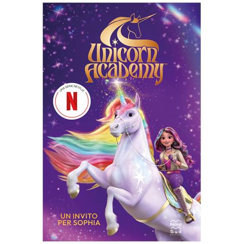 Julie Sykes - Un Invito Per Sophia. Unicorn Academy - Foto 2