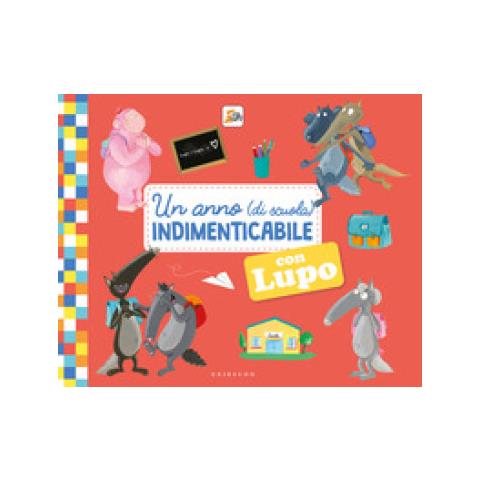 Orianne Lallemand - Un anno (di scuola) indimenticabile con lupo. Amico lupo. Ediz. a colori - Foto 1