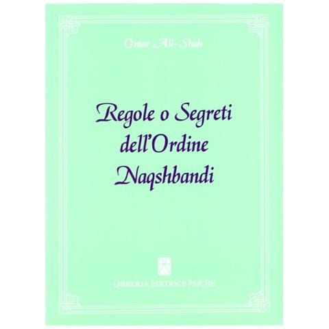 Omar Ali-Shah - Regole o segreti dell'ordine Naqshbandi - Foto 1