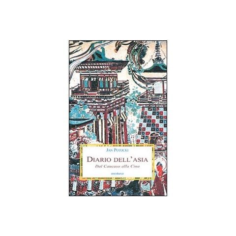 Jan Potocki - Diario dell'Asia. Dal Caucaso alla Cina - Foto 2