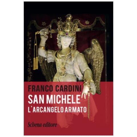 Franco Cardini - San Michele. L'arcangelo Armato - Foto 1