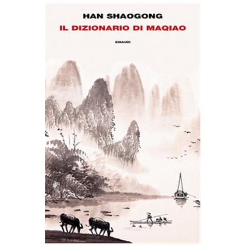 Han Shaogong - Il Dizionario Di Maqiao - Foto 1