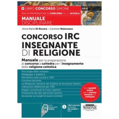 Anna Maria Di Nocera - Concorso IRC Insegnante di Religione. Manuale per la preparazione al concorso a cattedra per l'insegnamento della religione cattolica. Con espansione online - Foto 1