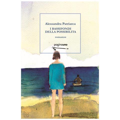 Alessandra Patriarca - I bassifondi della possibilità - Foto 1