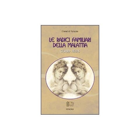 Gérard Athias - Le radici familiari della malattia - Foto 1