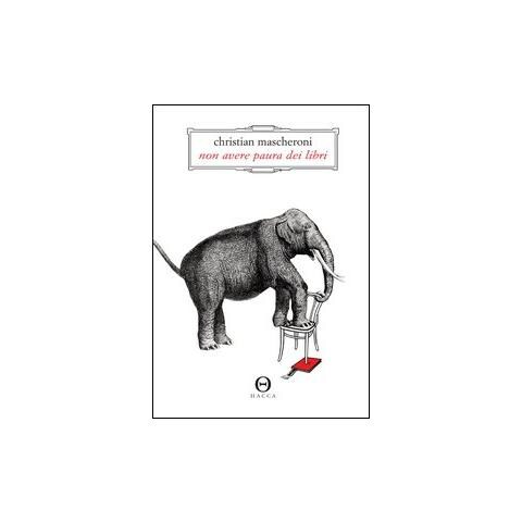 Christian Mascheroni - Non avere paura dei libri - Foto 1